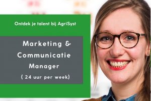 AgriSyst zoekt Marketing Communicatie Manager (24 uur)